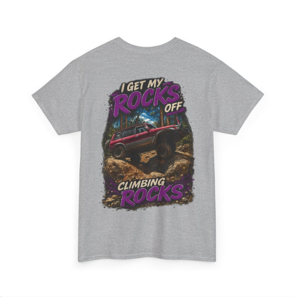 I Get My Rocks Off Climbing Rocks – Custom shirt Edition 🪨🔥
