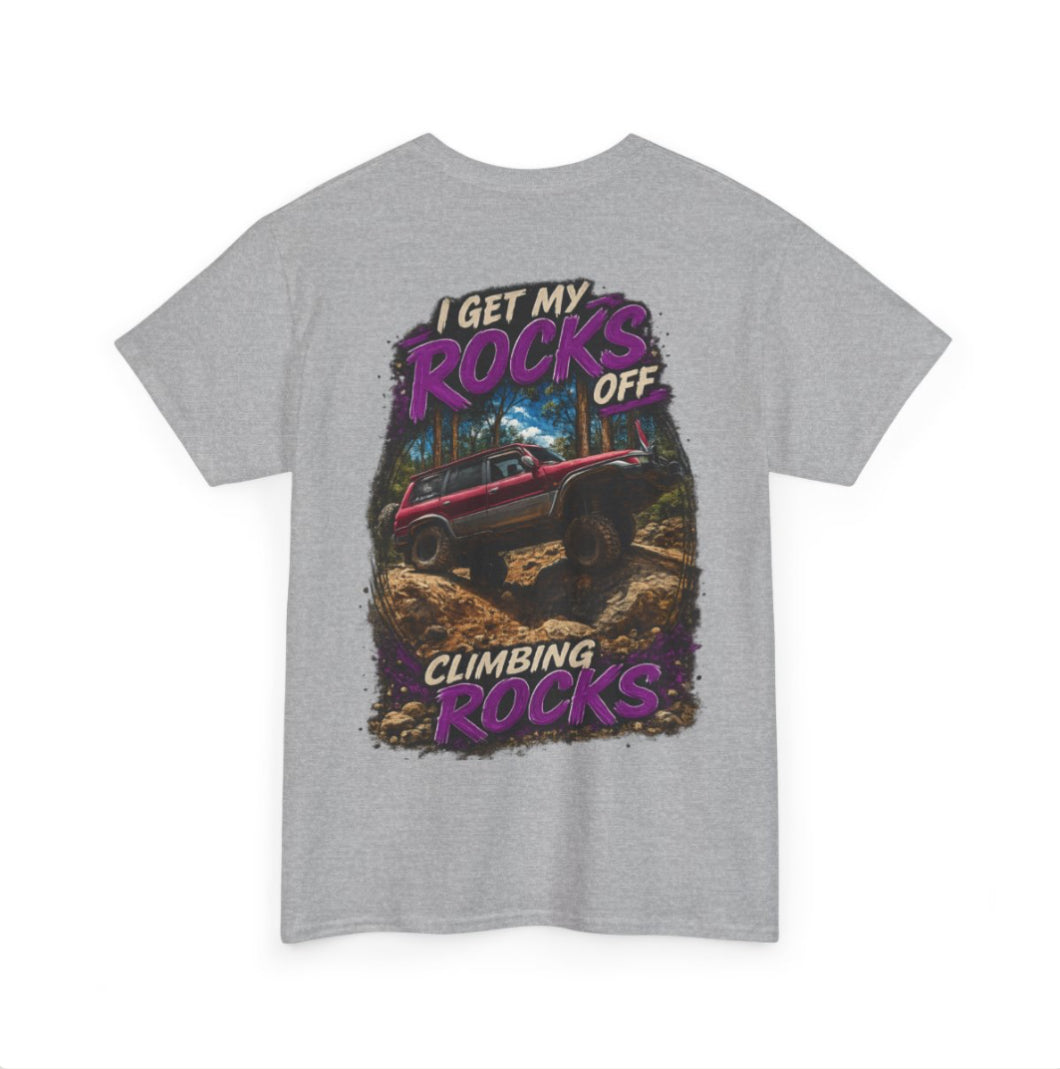 I Get My Rocks Off Climbing Rocks – Custom shirt Edition 🪨🔥