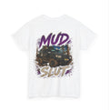 Mud Slut – Custom shirt Edition 💨🔥