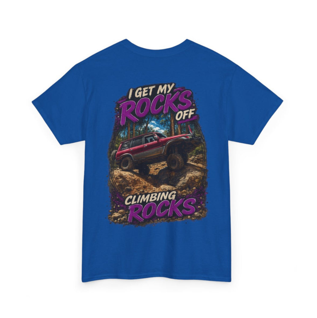 I Get My Rocks Off Climbing Rocks – Custom shirt Edition 🪨🔥