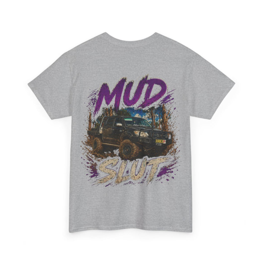 Mud Slut – Custom shirt Edition 💨🔥