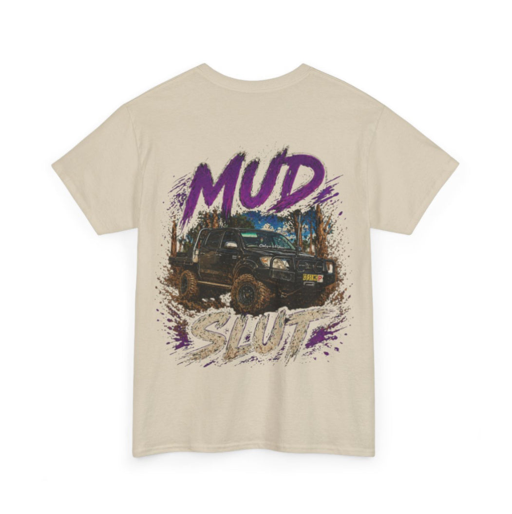 Mud Slut – Custom shirt Edition 💨🔥